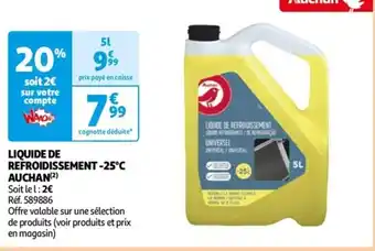 Auchan LIQUIDE DE REFROIDISSEMENT -25°C AUCHAN(²) offre