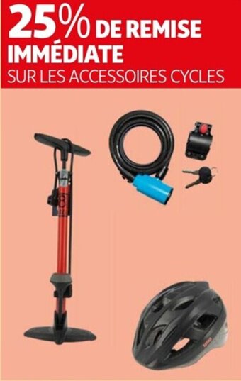 Auchan SUR LES ACCESSOIRES CYCLES offre