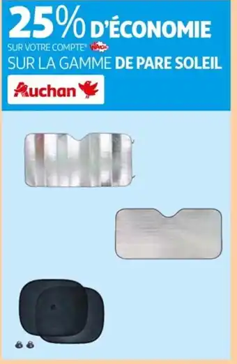 Auchan SUR LA GAMME DE PARE SOLEIL Auchan offre