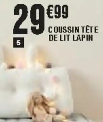 La Foir'Fouille Coussin tête de lit lapin offre