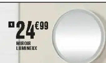 La Foir'Fouille Miroir lumineux offre