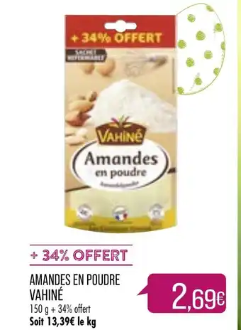 Match Amandes En Poudre Vahiné offre