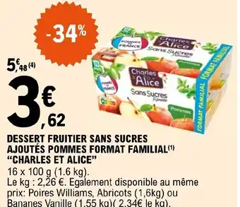 E.Leclerc DESSERT FRUITIER SANS SUCRES AJOUTÉS POMMES FORMAT FAMILIAL(¹) "CHARLES ET ALICE" offre