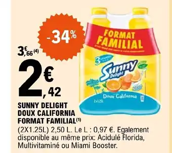 E.Leclerc SUNNY DELIGHT DOUX CALIFORNIA FORMAT FAMILIAL(¹) offre