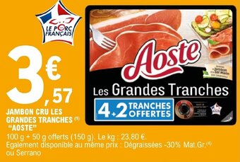E.Leclerc JAMBON CRU LES GRANDES TRANCHES (¹) offre