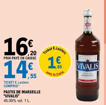 E.Leclerc PASTIS DE MARSEILLE "VIVALIS" offre