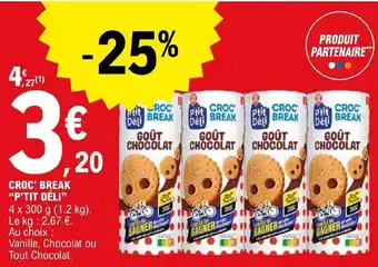 E.Leclerc CROC' BREAK "P'TIT DÉLI" offre