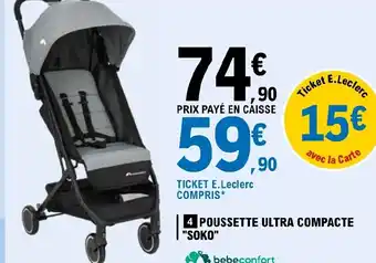 E.Leclerc 4 POUSSETTE ULTRA COMPACTE "SOKO" offre