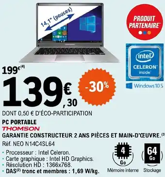 E.Leclerc PC PORTABLE THOMSON GARANTIE CONSTRUCTEUR 2 ANS PIÈCES ET MAIN-D'ŒUVRE. (3) offre