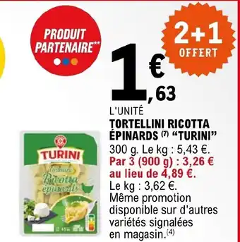 E.Leclerc TORTELLINI RICOTTA ÉPINARDS (7) "TURINI" offre