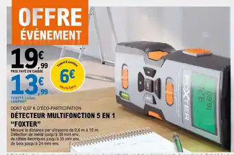 E.Leclerc DÉTECTEUR MULTIFONCTION 5 EN 1 "FOXTER" offre