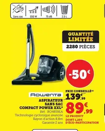 Super U Aspirateur sans sac compact power xxl rowenta offre