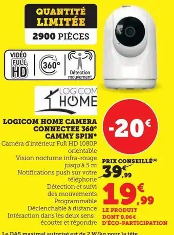 Super U Logicom home camera connectee 360 offre