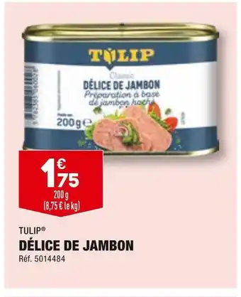 ALDI Tulip délice de jambon offre