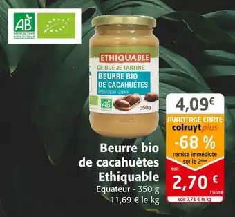 Colruyt Ethiquable beurre bio de cacahuètes offre
