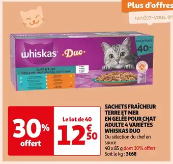 Auchan Whiskas sachets fraîcheur terre et mer en gelée pour chat adulte 4 variétés duo offre