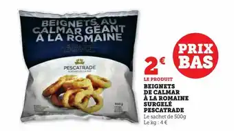 Super U Beignets de calmar à la romaine surgelé pescatrade offre