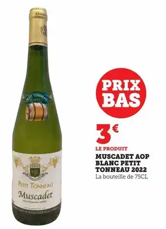 Super U Muscadet aop blanc petit tonneau 2022 offre