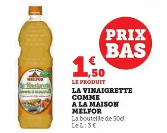 Super U La vinaigrette comme a la maison melfor offre