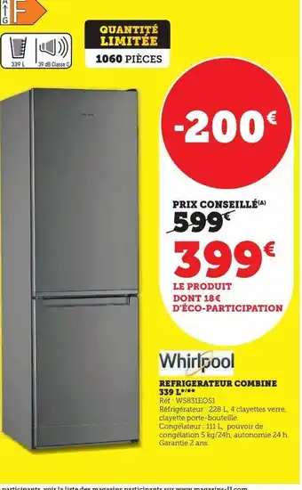 Super U Refrigerateur combine 339 l whirlpool offre