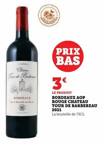 U Express Bordeaux aop rouge chateau tour de barbereau 2021 offre