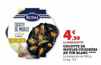 Super U Cocotte de moules cuisinées au vin blanc offre