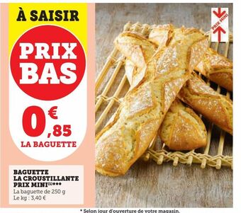U Express Baguette la croustillante prix mini offre