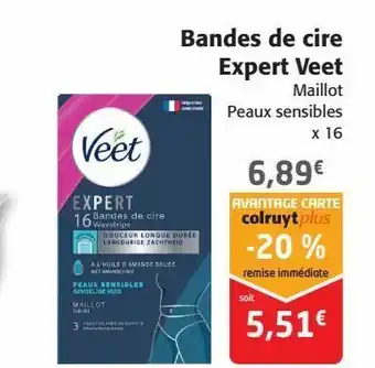 Colruyt Bandes de cire expert veet offre