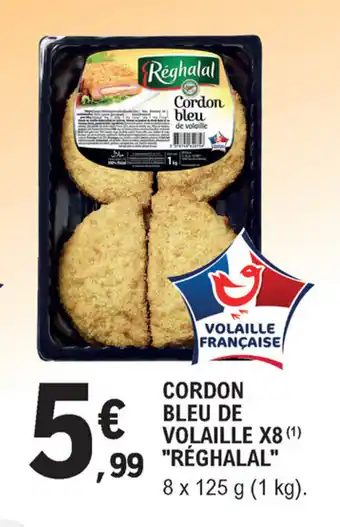 E.Leclerc Cordon Bleu De Volaille X8 "Réghalal" offre
