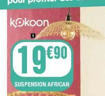 La Foir'Fouille Suspension african offre
