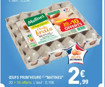 E.Leclerc Œufs Prim'Heure "Matines" offre