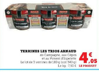 Super U TERRINES LES TRIOS ARNAUD offre
