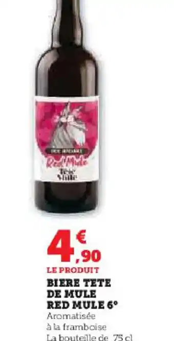 Super U LE PRODUIT BIERE TETE DE MULE offre
