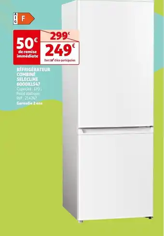 Auchan RÉFRIGÉRATEUR COMBINÉ SELECLINE 600081547 Capacité : 170 l Froid statique Réf: 214247 Garantie 2 ans offre