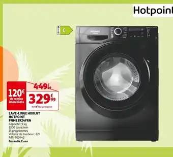 Auchan LAVE-LINGE HUBLOT HOTPOINT PNM11924FRN Capacité: 9 kg offre