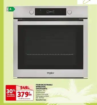 Auchan FOUR ENCASTRABLE WHIRLPOOL OAKZ9156PIX offre
