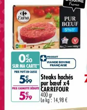 Carrefour Market Steaks hachés pur bœuf x4 offre