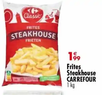Carrefour Market Frites Steakhouse CARREFOUR offre