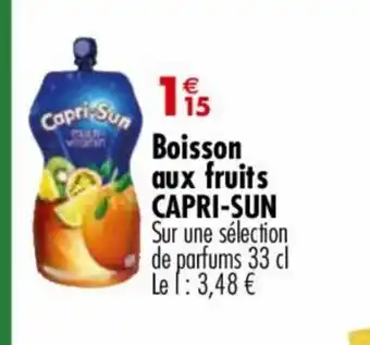 Carrefour Market Boisson aux fruits CAPRI-SUN Sur une sélection de parfums 33 cl Lel: 3,48 € offre