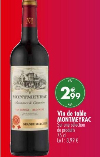 Carrefour Market Vin de table MONTMEYRAC Sur une sélection de produits 75'd offre