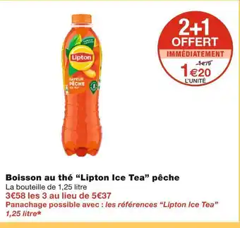 Monoprix Lipton ice tea boisson au thé pêche offre