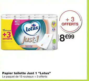Monoprix Lotus papier toilette just 1 offre