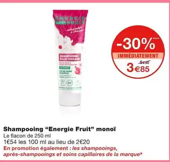 Monoprix Energie fruit shampooing monoï offre
