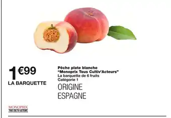 Monoprix Monoprix tous cultiv’acteurs pêche plate blanche offre