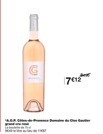 Monoprix A.o.p. côtes-de-provence domaine du clos gautier grand cru rosé offre
