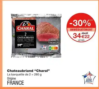 Monoprix Charal chateaubriand offre