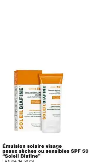 Monoprix Soleil biafine mulsion solaire visage peaux sèches ou sensibles spf 50 offre
