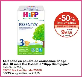 Monoprix Hipp biologique lait bébé en poudre de croissance 3e âge dès 10 mois bio essentia offre