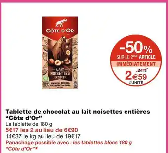 Monoprix Côte d’or tablette de chocolat au lait noisettes entières offre