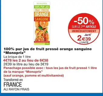 Monoprix Monoprix 100% pur jus de fruit pressé orange sanguine offre